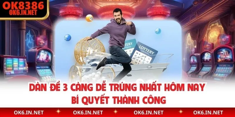 Dàn Đề 3 Càng Dễ Trúng Nhất Hôm Nay Bí Quyết Thành Công