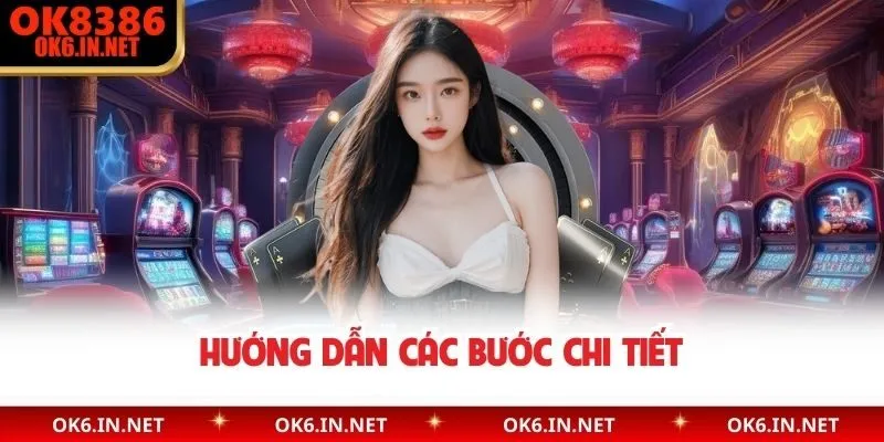 Hướng dẫn các bước chi tiết