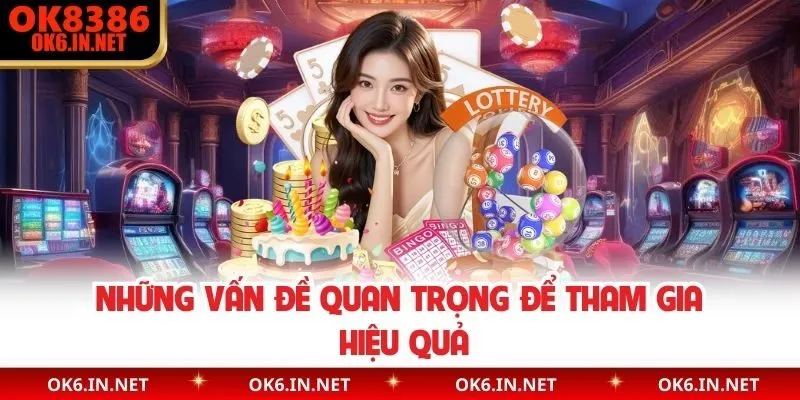 Những vấn đề quan trọng để tham gia hiệu quả